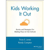 Kids Working It Out: Stories and Strategies for Making Peace in Our Schools - Paperback