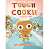 Tough Cookie: A Christmas Story - Hardcover
