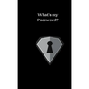 what's my password? - Paperback