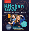 Kitchen Gear: The Ultimate Owner's Manual: Boost Your Equipment IQ with 500+ Expert Tips, Optimize Your Kitchen with 400+ Recommended Tools - Hardcover