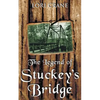 The Legend of Stuckey's Bridge - Paperback