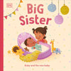 Big Sister: Ruby and the New Baby - Board Book