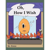 Oh, How I Wish - Hardcover