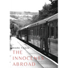 The Innocents Abroad: a travel book by American author Mark Twain published in 1869 which humorously chronicles what Twain called his "Great Pleasure - Paperback