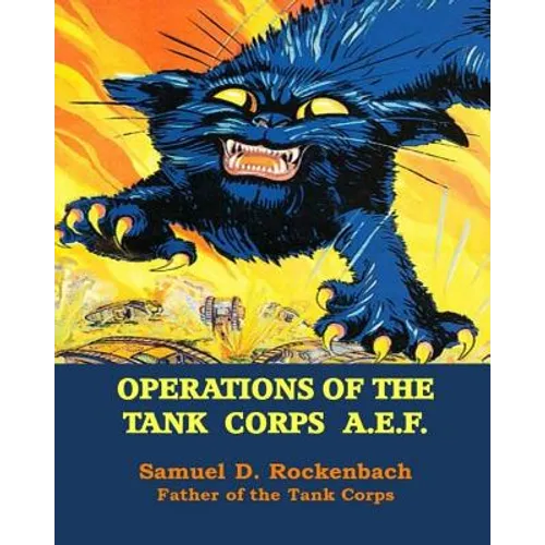 Operations of the Tank Corps A.E.F. - Paperback