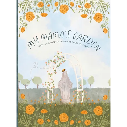 My Mama's Garden - Hardcover