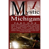 Mystic Michigan Part 1 - Paperback