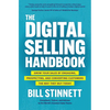 The Digital Selling Handbook: Grow Your Sales by Engaging, Prospecting, and Converting Customers the Way They Buy Today - Hardcover