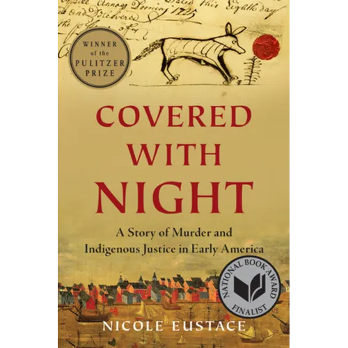 Covered with Night: A Story of Murder and Indigenous Justice in Early America - Paperback