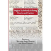 Digital Scholarly Editing: Theories and Practices - Paperback