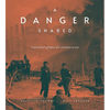 A Danger Shared: A Journalist's Glimpses of a Continent at War - Hardcover