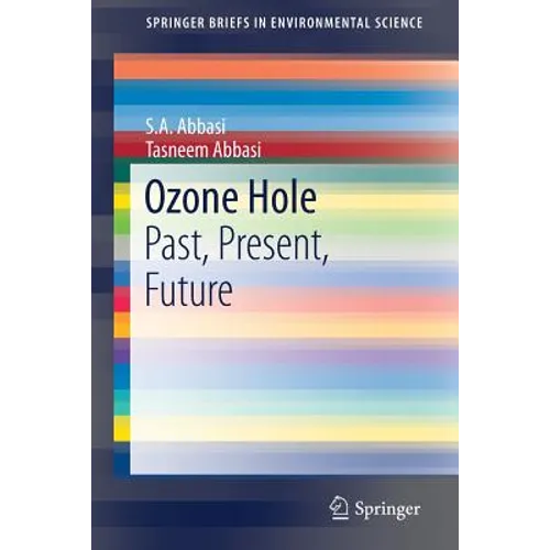 Ozone Hole: Past, Present, Future - Paperback