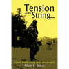 Tension on the String...: Classic Bowhunting Tales and Insights - Paperback
