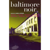 Baltimore Noir - Paperback