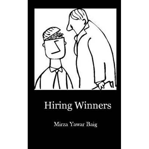 Hiring Winners: How to hire the people you need to succeed - Paperback