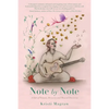 Note by Note: A Tale of Trauma, Recovery and Musical Discovery - Paperback