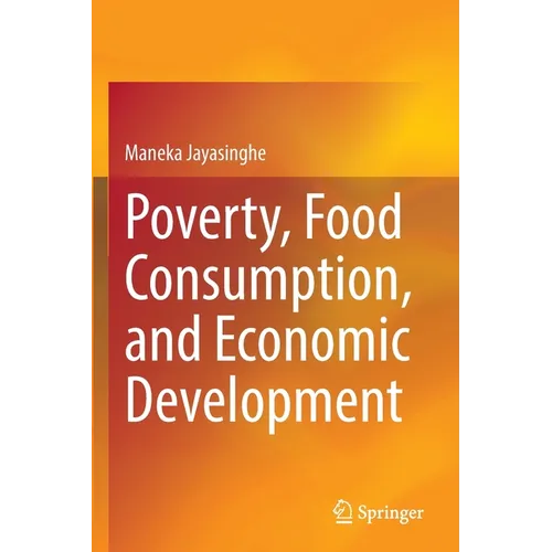 Poverty, Food Consumption, and Economic Development - Paperback