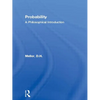 Probability: A Philosophical Introduction - Paperback