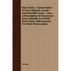 Iowa Parks - Conservation of Iowa Historic, Scenic and Scientific Areas - Also, a Description of Numerous Areas Suitable for Public State Parks, with - Paperback