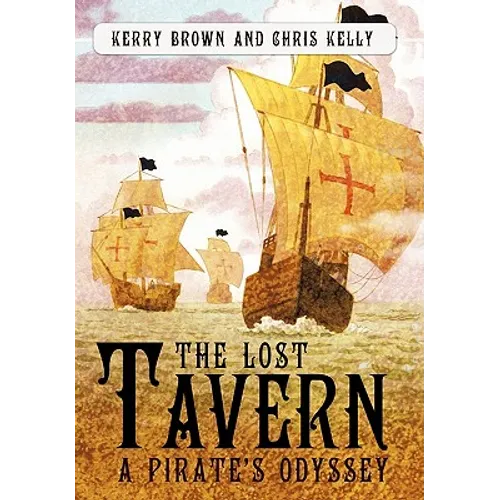 The Lost Tavern: A Pirate's Odyssey - Paperback