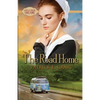 The Road Home: Apple Creek Dreams - Paperback