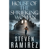 House of the Shrieking Woman: A Sarah Greene Supernatural Mystery - Paperback