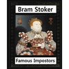 Famous imposters (1910) by: Bram Stoker - Paperback