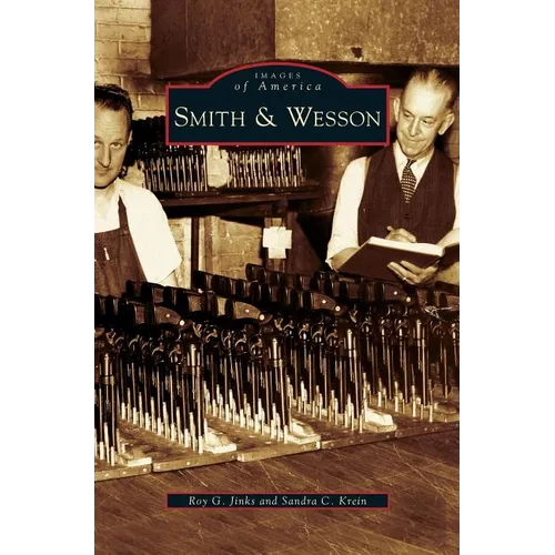 Smith & Wesson - Hardcover