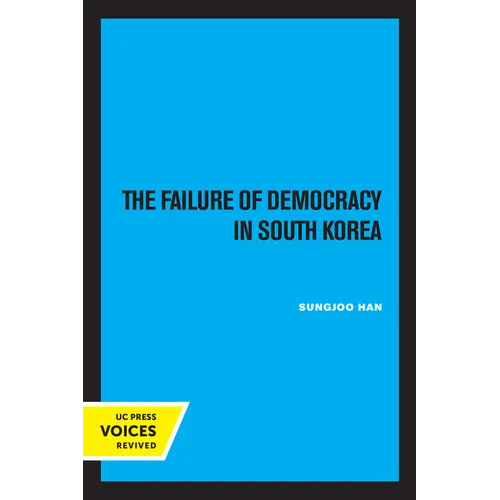 The Failure of Democracy in South Korea - Paperback