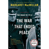 The War That Ended Peace: The Road to 1914 - Paperback