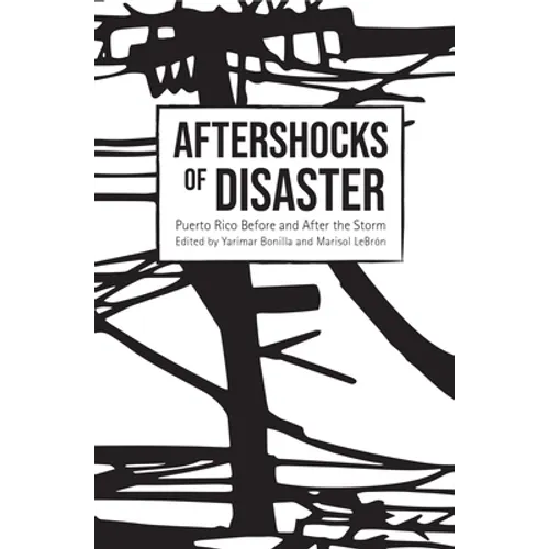 Aftershocks of Disaster: Puerto Rico Before and After the Storm - Hardcover