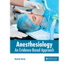 Anesthesiology: An Evidence-Based Approach - Hardcover