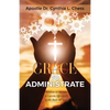 Grace to Administrate: Wisdom to Operate & Govern Effectively in the Body of Christ - Paperback