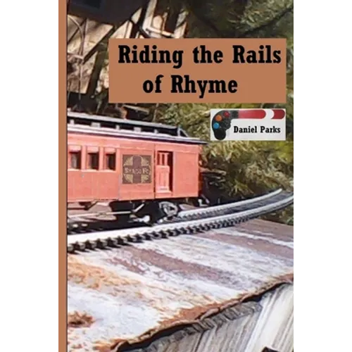 Riding the Rails of Rhyme - Paperback