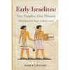 Early Israelites: Two Peoples, One History - Paperback