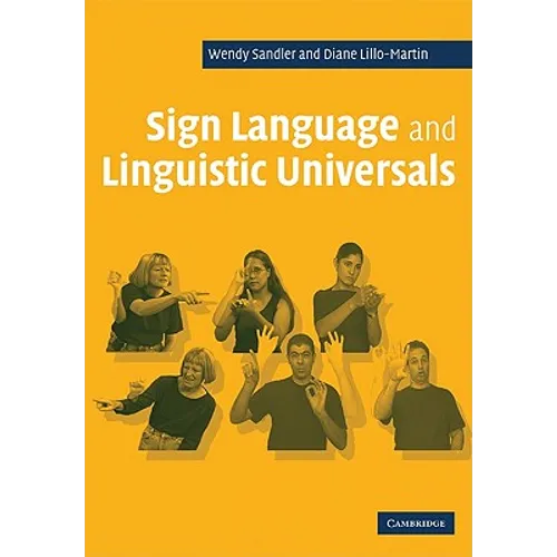 Sign Language and Linguistic Universals - Paperback