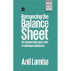 Romancing the Balance Sheet: For Anyone Who Owns, Runs or Manages a Business - Hardcover