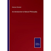 An Introduction to Natural Philosophy - Paperback