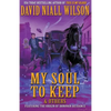 My Soul to Keep & Others: The DeChance Chronicles Volume Three - Paperback