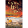 Are We Living in the End Times? - Hardcover