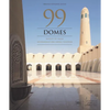 99 Domes: Masjid of Imam Muhammad Ibn Abdul Wahhab - Hardcover
