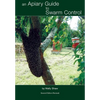 An Apiary Guide to Swarm Control - Paperback