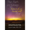 The Path To Sleep, Exercises for an Ancient Skill: Hypnotic training in the neurology, psychology & physiology of sleep - Paperback