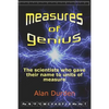 Measures of Genius: The scientists who gave their name to units of measure - Paperback