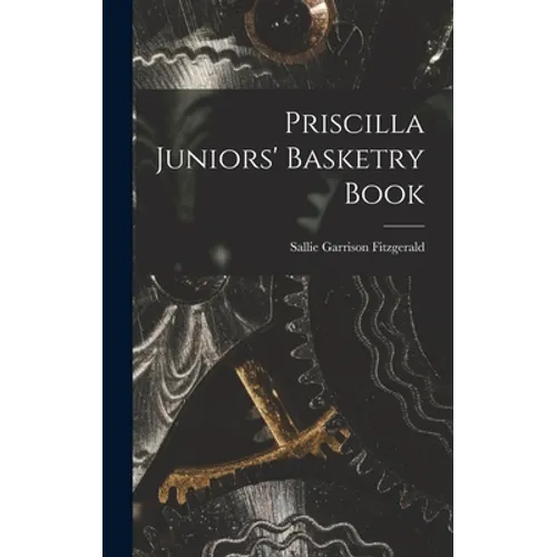 Priscilla Juniors' Basketry Book - Hardcover