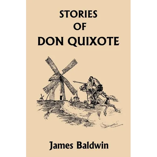 Stories of Don Quixote Written Anew for Children (Yesterday's Classics) - Paperback