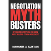 Negotiation Mythbusters: Rethinking Everything You Know About Building Strong Agreements - Paperback