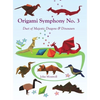 Origami Symphony No. 3: Duet of Majestic Dragons & Dinosaurs - Hardcover