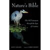 Nature's Bible: The Old Testament Through the Eyes of Creation - Paperback