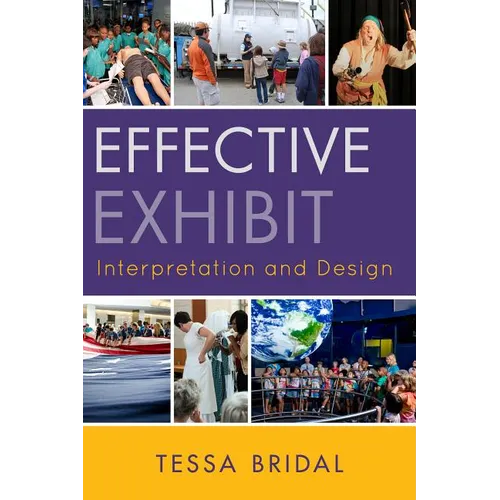 Effective Exhibit Interpretation and Design - Paperback